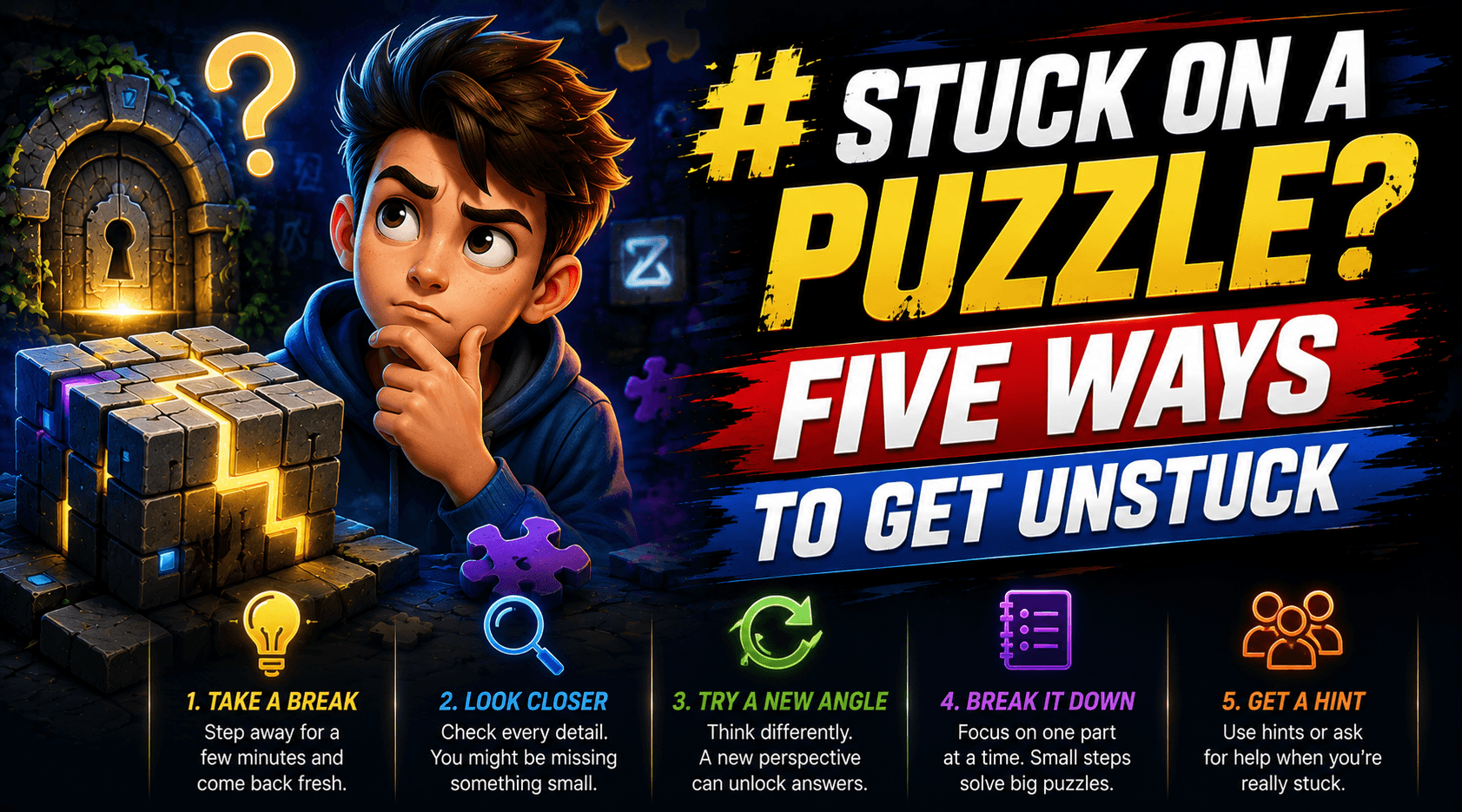 Stuck on a Puzzle? Five Ways to Get Unstuck